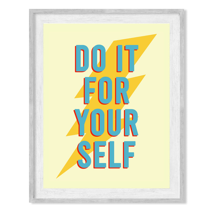 Do It For Yourself Motivational Wall Decor -8 x 10" Inspirational Typographic Art Print w/Lightning Bolt Image-Ready to Frame. Perfect Home-Office-Desk-School-Gym Decor! Great Sign for Motivation!