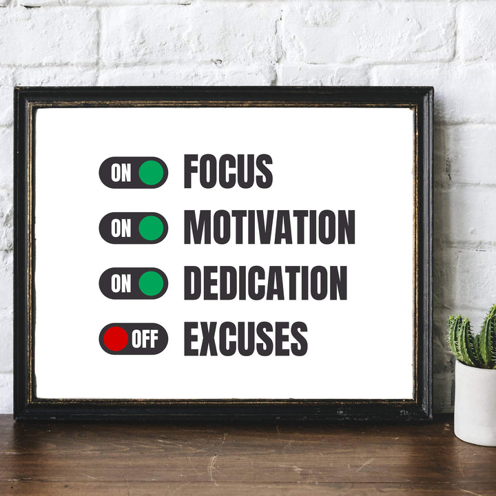 Turn On Focus-Motivation-Dedication Motivational Quotes Wall Art -14 x 11" Typographic Poster Print-Ready to Frame. Inspirational Home-Office-School-Dorm-Gym Decor. Great Sign-Turn Off Excuses!