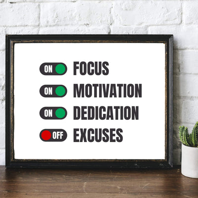 Turn On Focus-Motivation-Dedication Motivational Quotes Wall Art -14 x 11" Typographic Poster Print-Ready to Frame. Inspirational Home-Office-School-Dorm-Gym Decor. Great Sign-Turn Off Excuses!