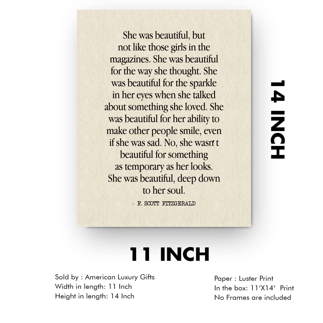 F. Scott Fitzgerald Quotes-"She Was Beautiful-Deep Down to Her Soul" Inspirational Wall Art Sign -11 x 14" Poetic Poster Print -Ready to Frame. Perfect Home-Office-Library-Study Decor! Great Gift!