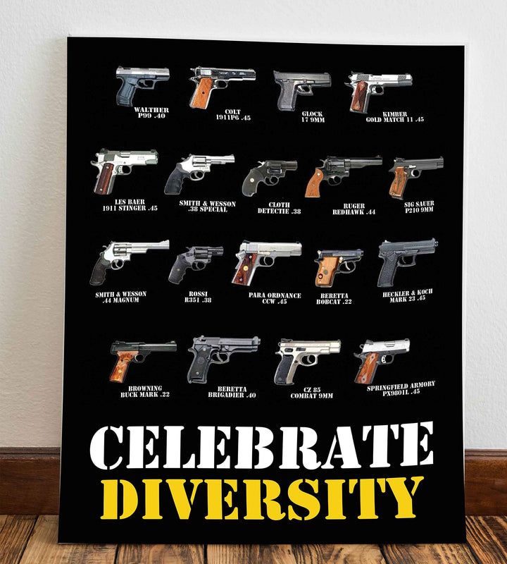 Celebrate Diversity Hand Guns Poster-8 x10" Patriotic American Wall Sign-Ready To Frame. Pro-Second Amendment Poster Print for Home-Man Cave-Garage-Gun Shop Decor. Great Gift for Gun Collectors!
