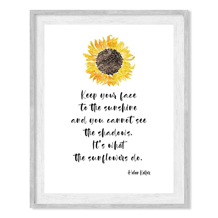 Helen Keller Quotes-"Keep Your Face to the Sunshine-What Sunflowers Do" Inspirational Wall Art-8 x 10"