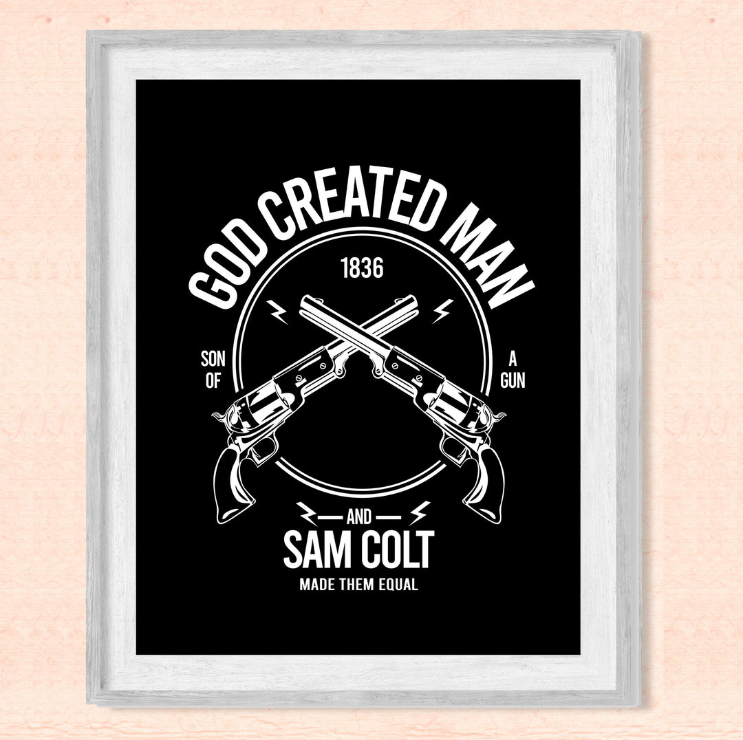 God Created Man &amp; Sam Colt Made Them Equal Pro Gun Wall Art Sign -8 x 10" Second Amendment Poster Print-Ready to Frame. Rustic Decor for Home-Man Cave-Garage-Shop. Perfect Gift for All Gun Owners!