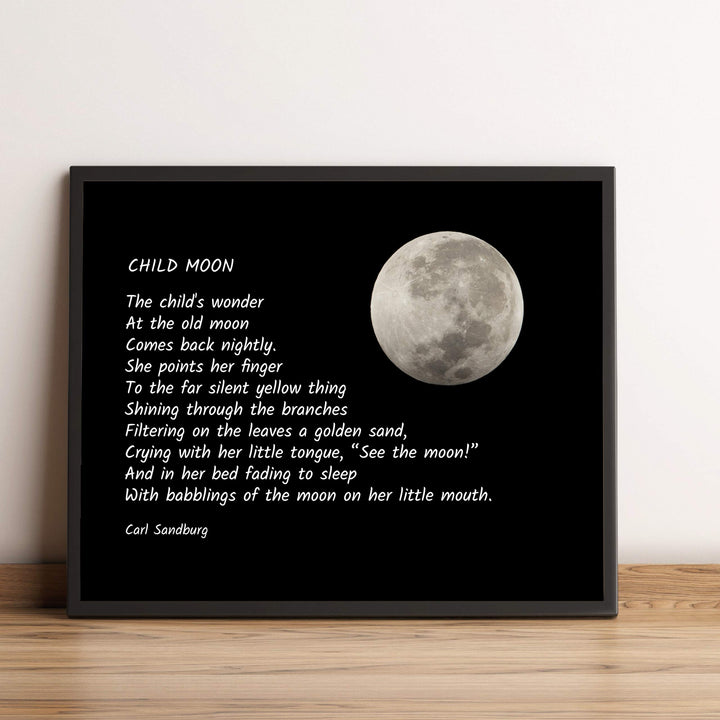 Carl Sandburg Quotes-?Child Moon" Poetic Wall Art Sign -10x8" Inspirational Poster Print with Full Moon Image-Ready to Frame. Home-Office-Classroom-Library Decor. Perfect Nursery-Kids Bedroom Sign!
