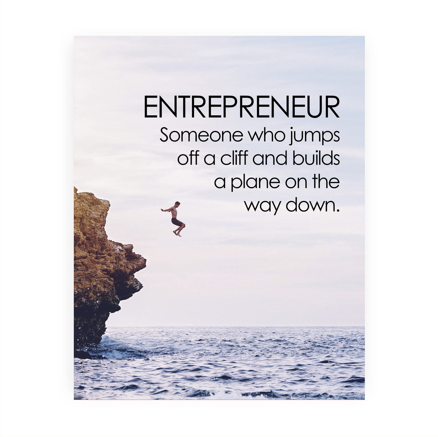 Entrepreneur- Motivational Wall Art Sign -8 x 10"-Inspirational Cliff Diving Photo Print -Ready to Frame. Scenic Goal Setting Decor for Home-Office-School-Dorm. Great Gift to Inspire Success!