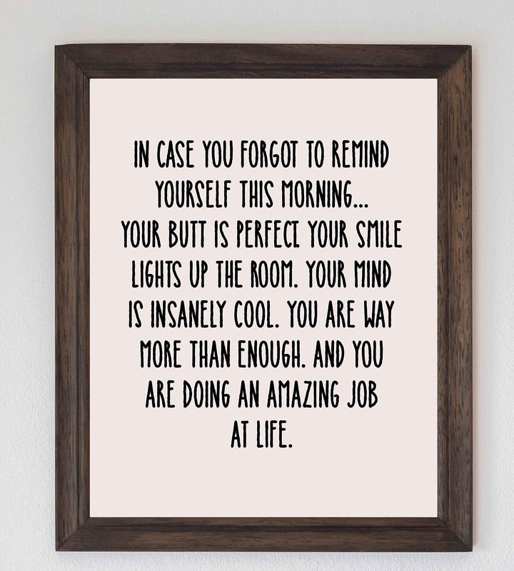 In Case You Forgot To Remind Yourself Funny Inspirational Wall Art -8 x 10" Typographic Poster Print-Ready to Frame. Humorous Home-Office Decor. Fun Desk-Cubicle Sign. Inspire Self-Esteem!