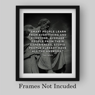 Socrates Quotes -"Smart People Learn From Everything" Motivational Quote Wall Art Print -8 x 10"-Ready to Frame. Inspirational Home-Office-School-Library-Political Decor. Great Gift for Motivation!