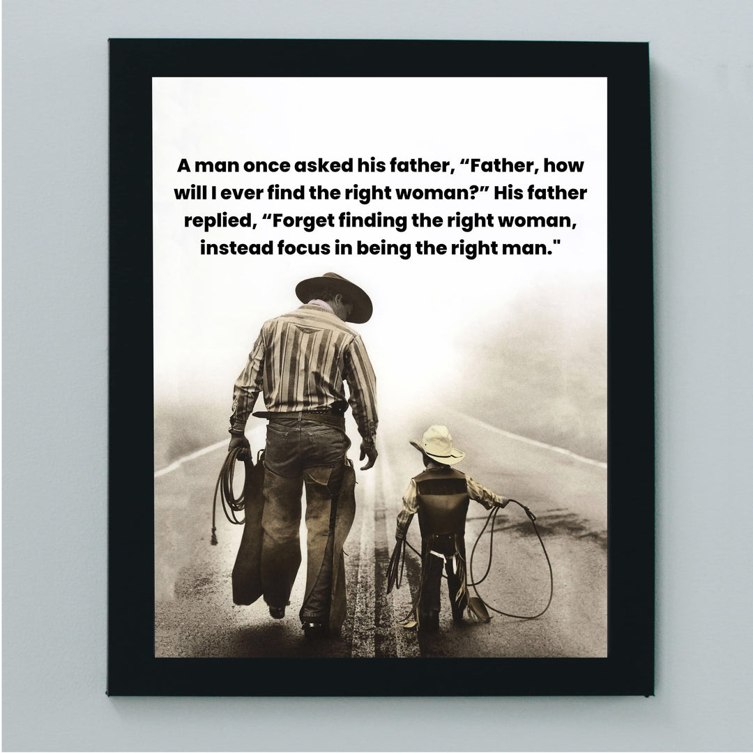 Focus On Being the Right Man Inspirational Western Wall Art -10 x 8" Rustic Cowboy with Son Photo Print -Ready to Frame. Farmhouse Decor for Home-Office-Barn-Cave. Great Life Lesson for Men &amp; Boys!