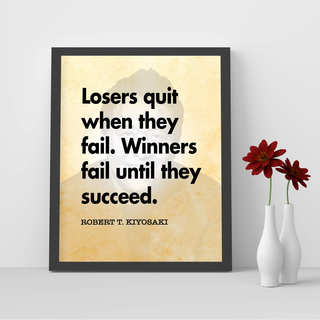 Robert Kiyosaki-"Winners Fail Until They Succeed"-Motivational Quotes Wall Decor -8 x 10" Typographic Art Print-Ready to Frame. Home-Office-Work Decor. Perfect Desk-Cubicle Sign to Inspire Success!