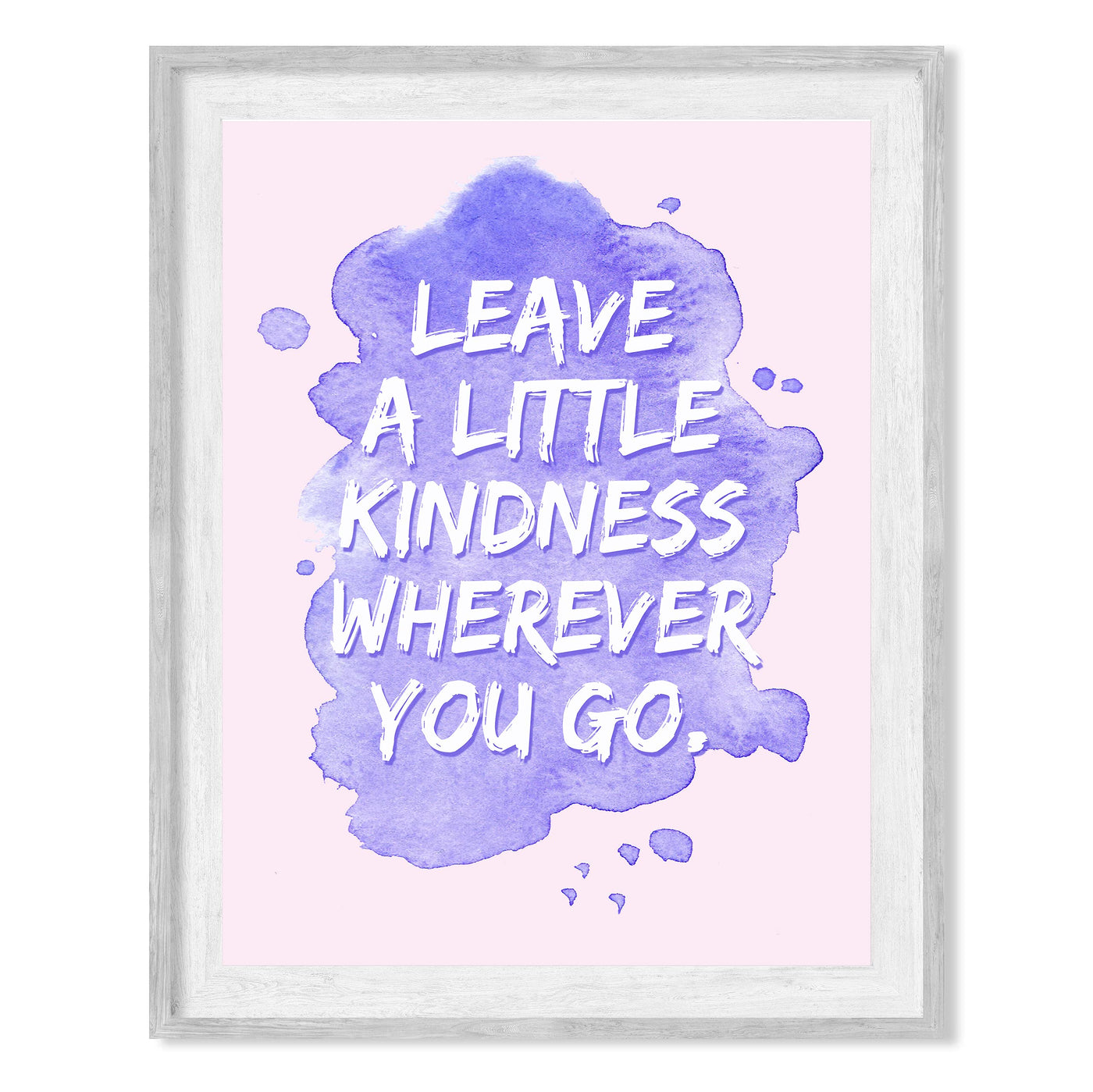 Leave A Little Kindness Wherever You Go-Inspirational Quotes Wall Decor-8 x 10" Motivational Abstract Art Print-Ready to Frame. Positive Decor for Home-Office-School-Dorm. Great Gift-Be Kind!