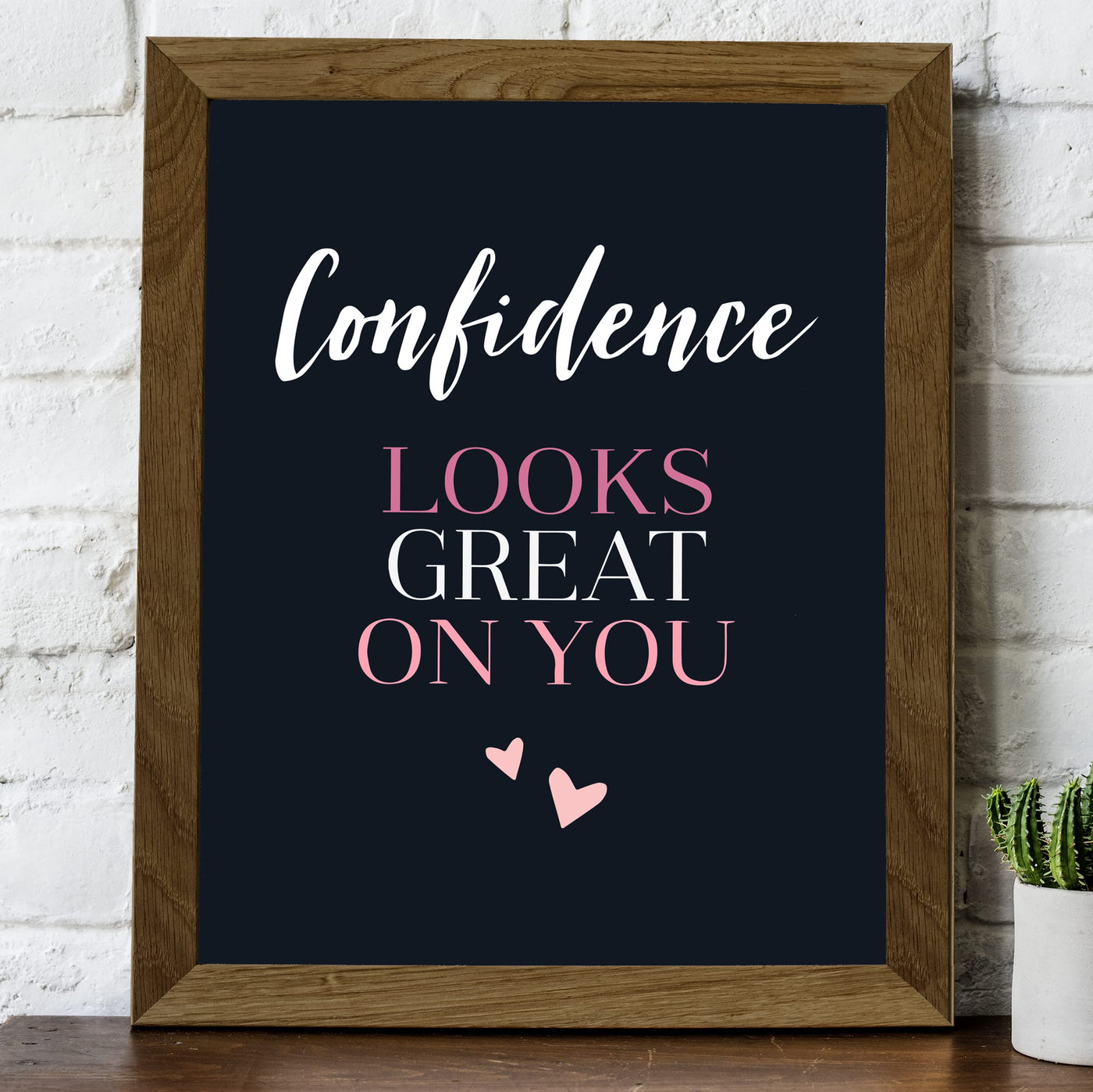 Confidence Looks Great on You Inspirational Quotes Art Print -8 x 10" Modern Typographic Wall Decor-Ready to Frame. Great Motivational Decoration. Perfect Gift to Empower Women & Teen Girls!