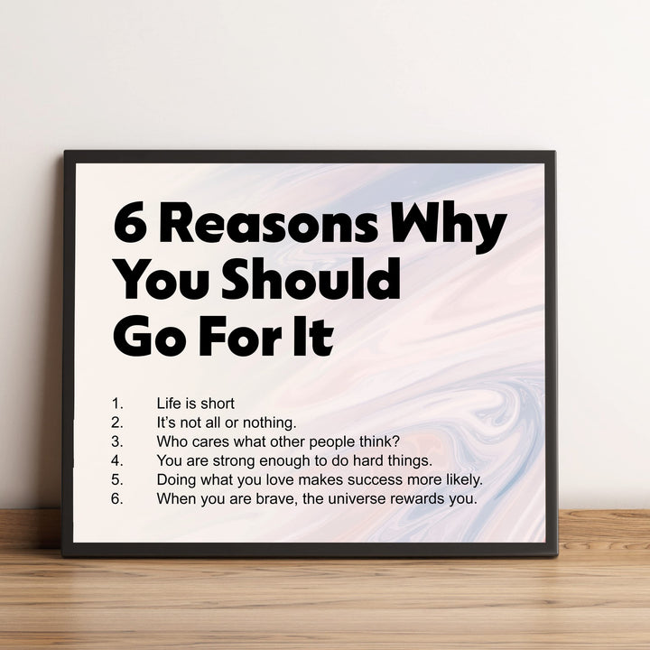 6 Reasons Why You Should Go For It-10 x 8" Motivational Wall Decor. Typographic Abstract Art Design Print -Ready to Frame. Inspirational Home-Office-Classroom-Gym Decor. Great Gift for Motivation!
