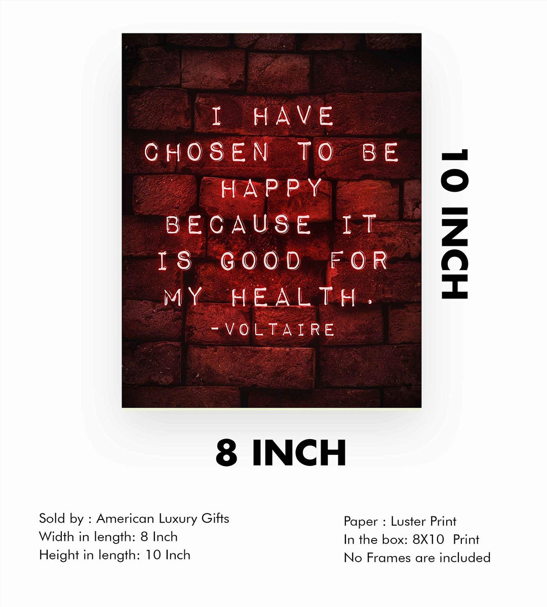 Voltaire Quotes Wall Art-"I Have Chosen To Be Happy-Good For My Health"-8 x 10" Motivational Poster Print w/Replica Brick Design-Ready to Frame. Inspirational Home-Office-Church-School Decor.
