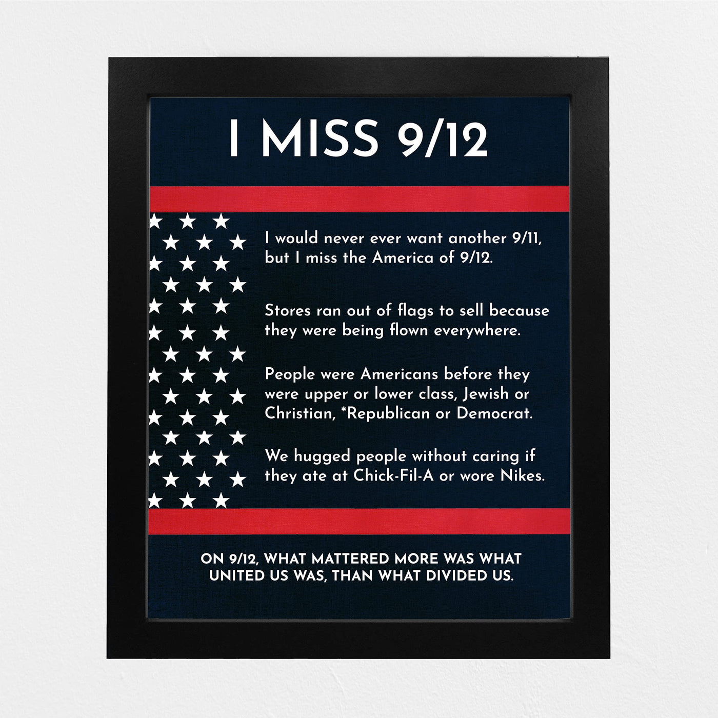 I Miss 9/12-Patriotic 9/11 Memorial Wall Art Decor -8 x 10" American History Anniversary Poster Print-Ready to Frame. Perfect Home-Office-School-Cave-Library Decor. Great Reminder of Unity!