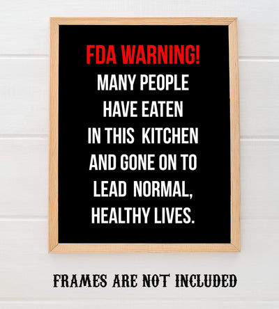 FDA WARNING-Many People Have Eaten in This Kitchen Funny Wall Sign- 8 x 10" Wall Art Print-Ready to Frame. Humorous Home-Office-Bar-Man Cave D?cor. Perfect Kitchen Sign! Great Novelty Gift for All!
