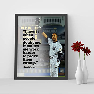 Derek Jeter Quotes Wall Art-"Love When People Doubt Me-Makes Me Work Harder"-8x10"