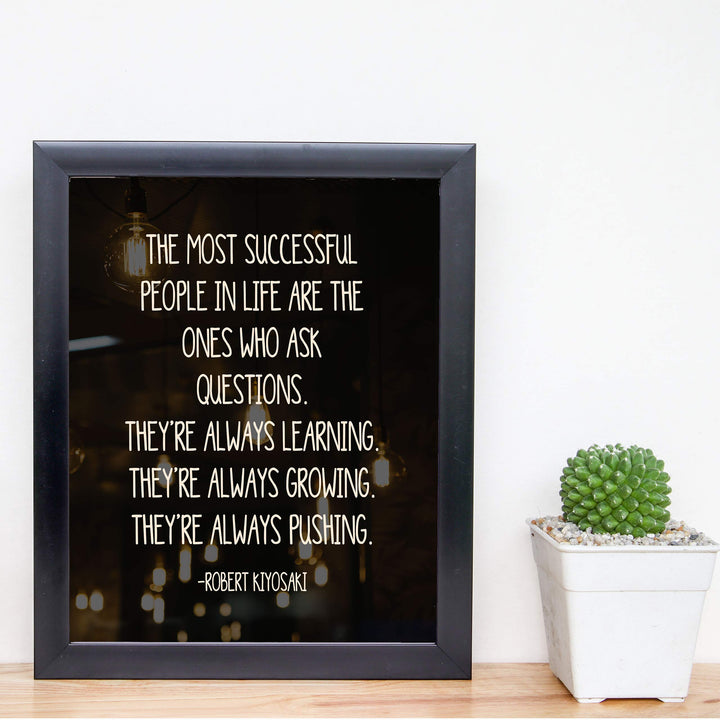 The Most Successful People-Ones Who Ask Questions-Motivational Quotes Wall Sign-8 x 10" Typographic Art Print-Ready to Frame. Home-Office-School-Business Decor. Great Tips for Motivation &amp; Success!