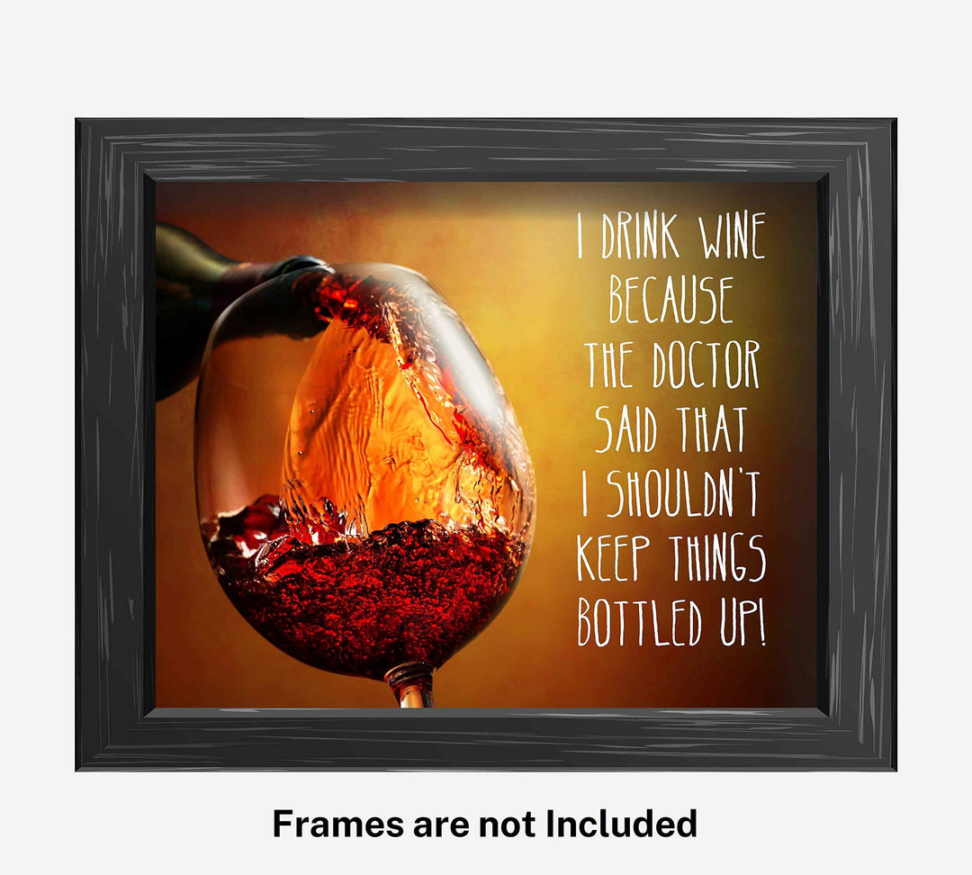 I Drink Wine-Dr Says Shouldn&