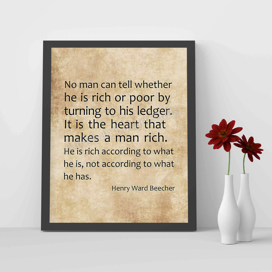 Henry Ward Beecher-"It Is the Heart That Makes a Man Rich" Inspirational Quotes Wall Art -8 x 10" Distressed Parchment Design Print-Ready to Frame. Perfect Home-Office-School-Study-Church Decor!