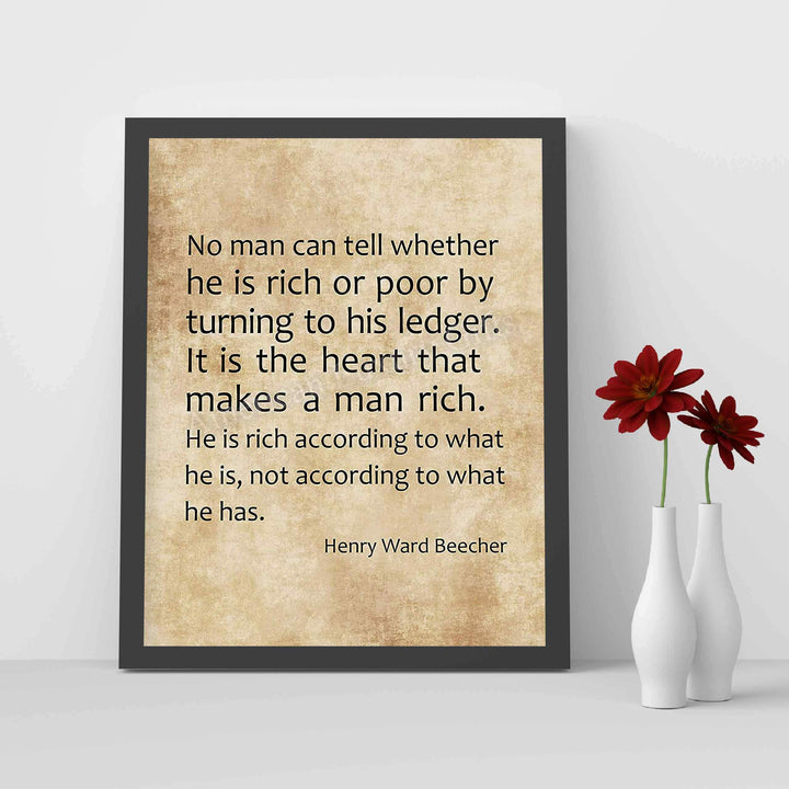 Henry Ward Beecher-"It Is the Heart That Makes a Man Rich" Inspirational Quotes Wall Art -8 x 10" Distressed Parchment Design Print-Ready to Frame. Perfect Home-Office-School-Study-Church Decor!