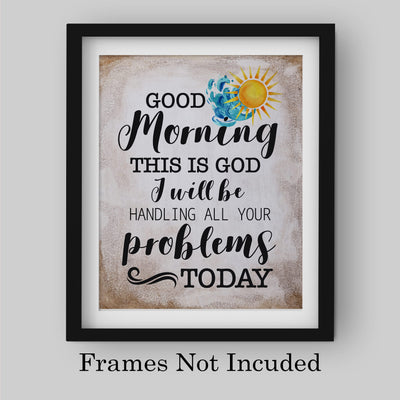 God Will Be Handling All Your Problems Today Inspirational Wall Art Decor -8 x 10" Typographic Christian Print -Ready to Frame. Religious Decor for Home-Office-Church-School. Great Gift of Faith!