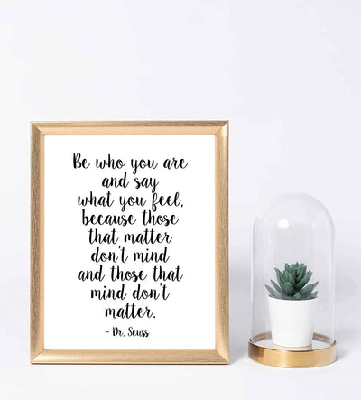 Dr. Seuss-"Those That Matter Don't Mind-That Mind Don't Matter" Inspirational Quotes Wall Art- 8 x 10"