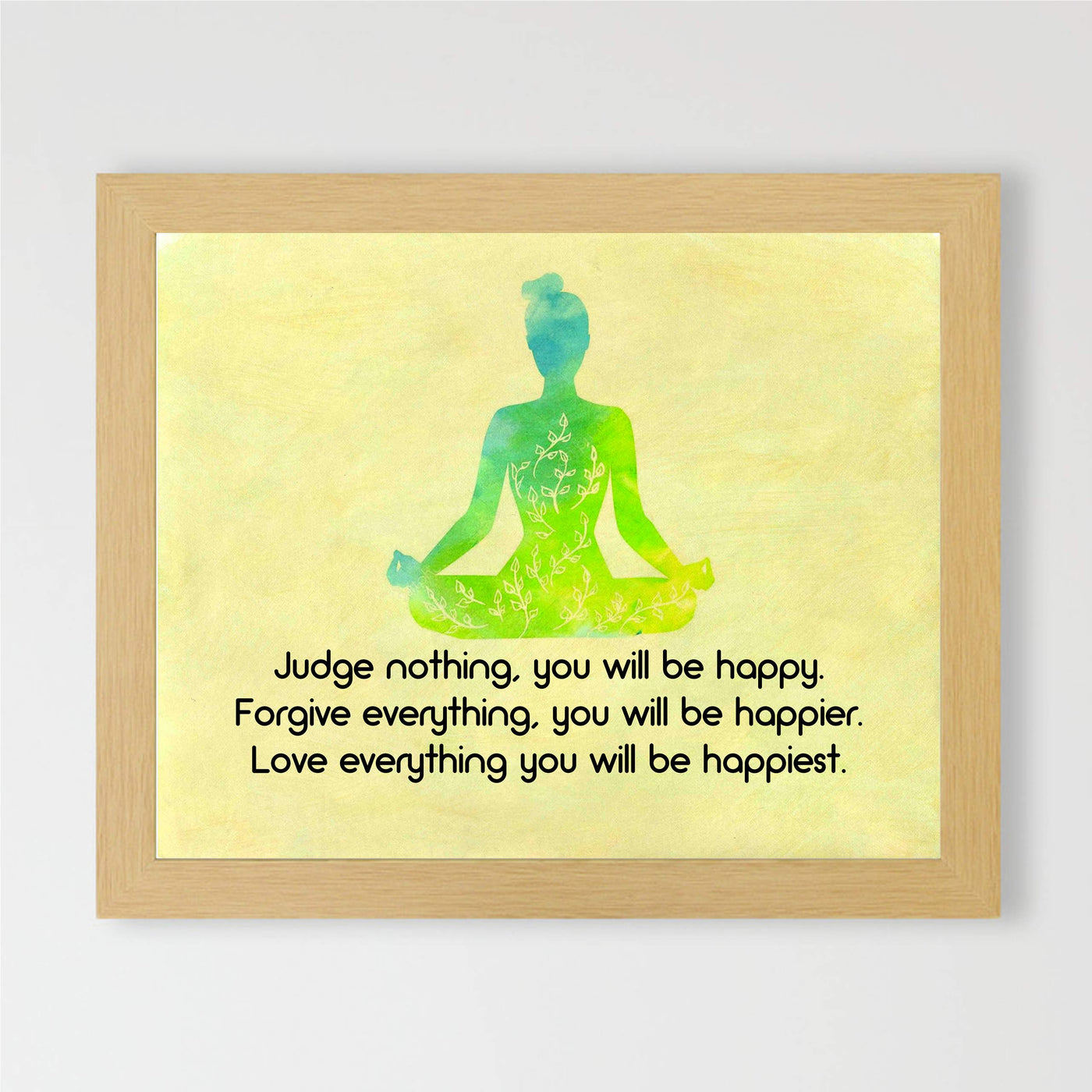 ?Love Everything-You Will be Happiest?-Spiritual Wall Art -10 x 8" Multi-Colored Yoga Pose Print-Ready to Frame. Inspirational Home-Studio-Office-Meditation-Zen Decor. Perfect Life Lesson for All!