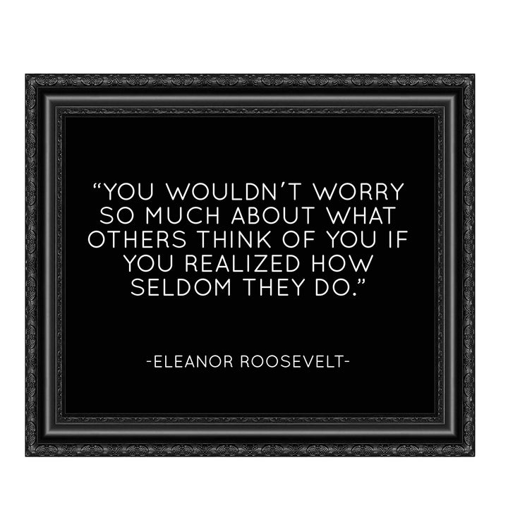 Eleanor Roosevelt Quotes Wall Art-"You Wouldn&