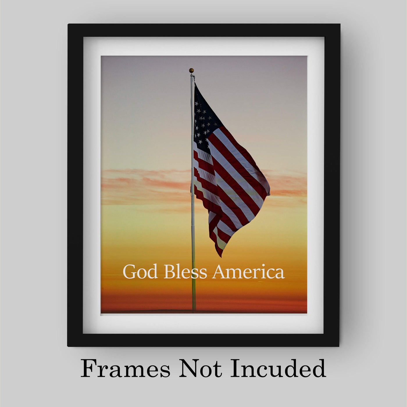 God Bless America-American Flag Sunset Photo Print -8 x 10" Patriotic Poster Print-Ready to Frame. Typographic Wall Art Decor for Home-Office-Library-School-Man Cave. Display Your Patriotism!