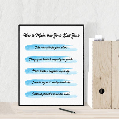 How To Make This Your Best Year- Inspirational Sign Wall Art -8 x 10" Print Wall Decor-Ready to Frame. Watercolor Replica Print for Home-Office Decor. Great Motivational Reminders for All!