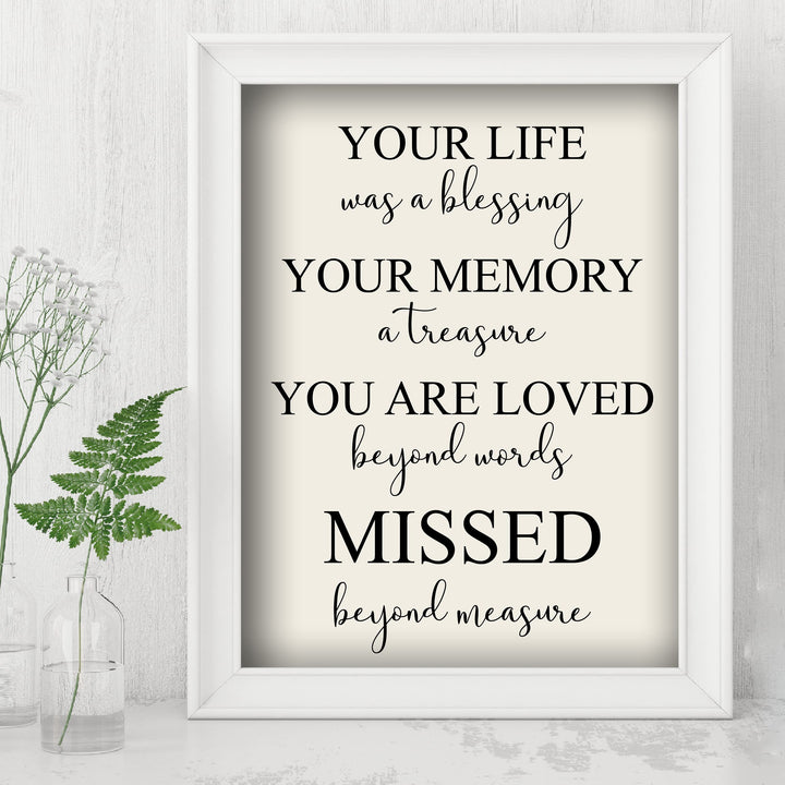 Your Life Was a Blessing Inspirational Quotes - Memorial Wall Art -8 x10" Loving Sympathy Poster Print -Ready to Frame. Home-Office-Spiritual-Christian Decor. Perfect Keepsake Gift of Remembrance!