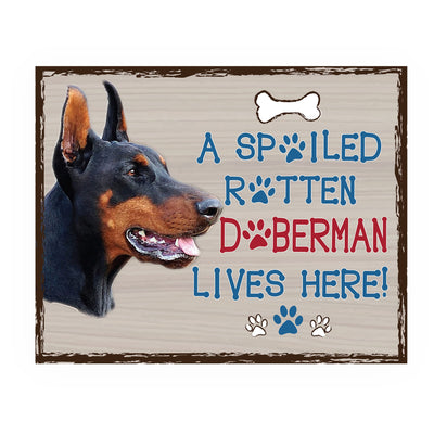 Doberman-Dog Poster Print-10 x 8" Wall Decor Sign-Ready To Frame."A Spoiled Rotten Doberman Lives Here". Perfect Pet Wall Art for Home-Kitchen-Cave-Bar-Garage. Great Gift for Doberman Owners.