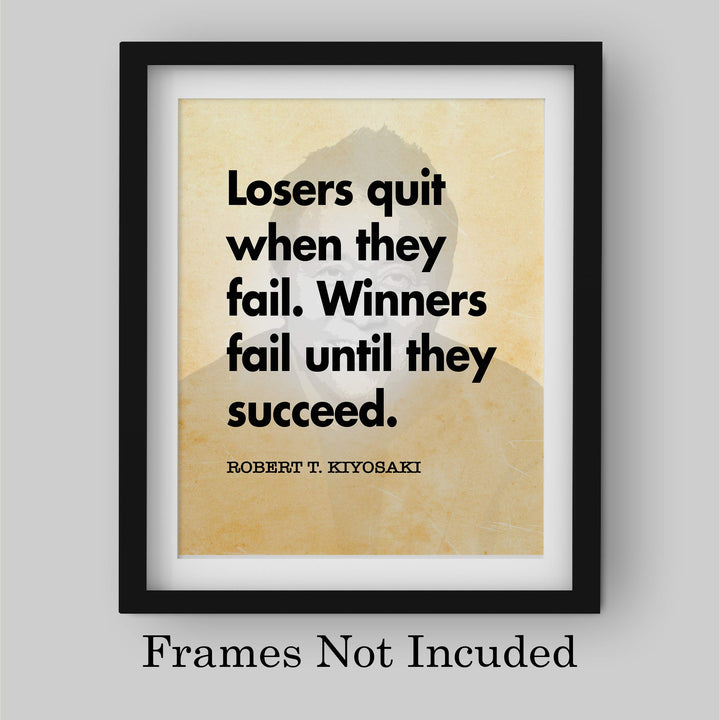 Robert Kiyosaki-"Winners Fail Until They Succeed"-Motivational Quotes Wall Decor -8 x 10" Typographic Art Print-Ready to Frame. Home-Office-Work Decor. Perfect Desk-Cubicle Sign to Inspire Success!