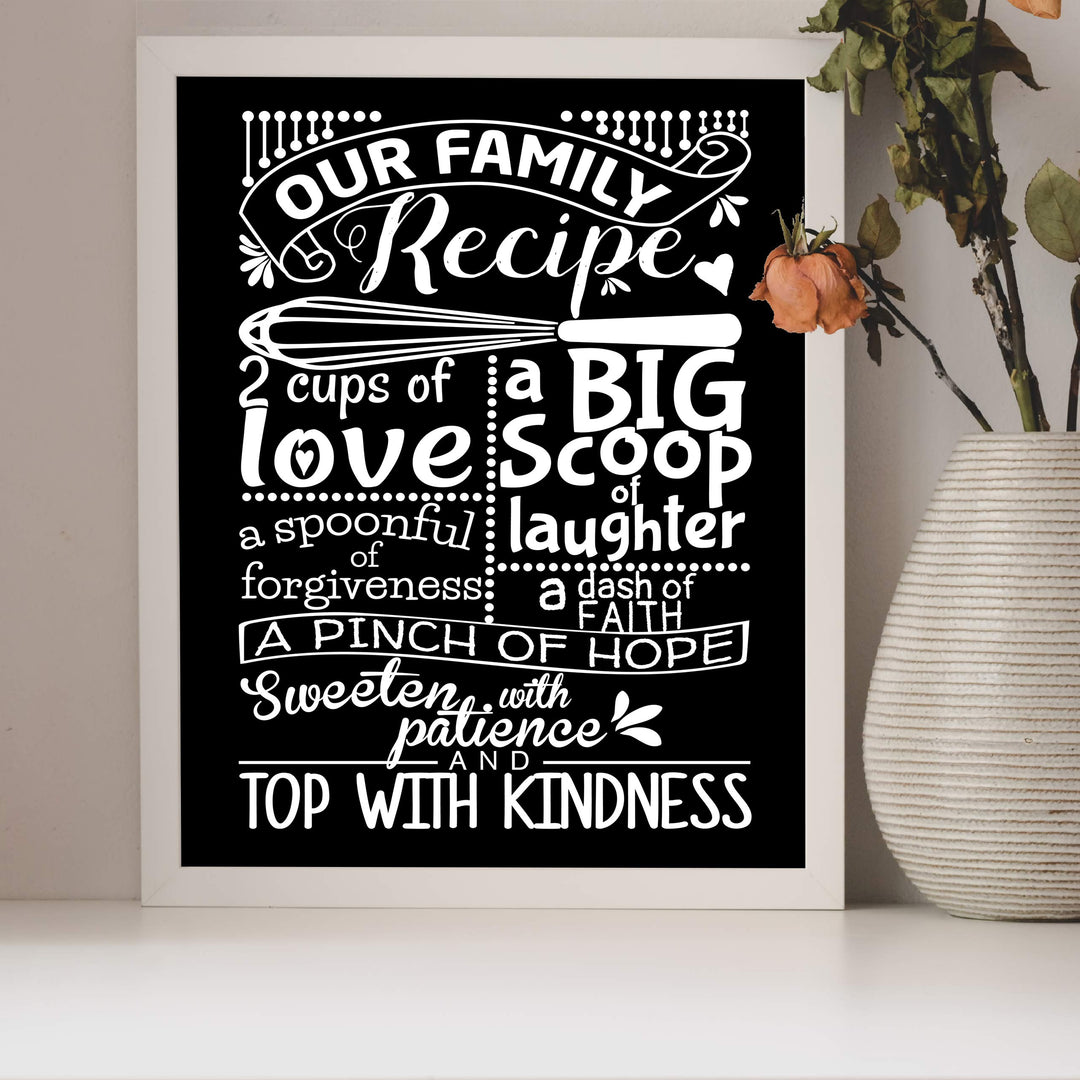 Our Family Recipe-Love-Laughter-Kindness- Family Wall Art Sign- 8 x 10"- Chalkboard Replica Print- Ready to Frame. Home D?cor-Kitchen Decor- Dining D?cor. Fun &amp; Perfect Housewarming Gift.