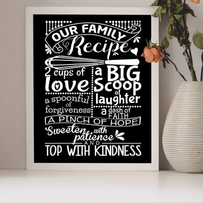 Our Family Recipe-Love-Laughter-Kindness- Family Wall Art Sign- 8 x 10"- Chalkboard Replica Print- Ready to Frame. Home D?cor-Kitchen Decor- Dining D?cor. Fun & Perfect Housewarming Gift.