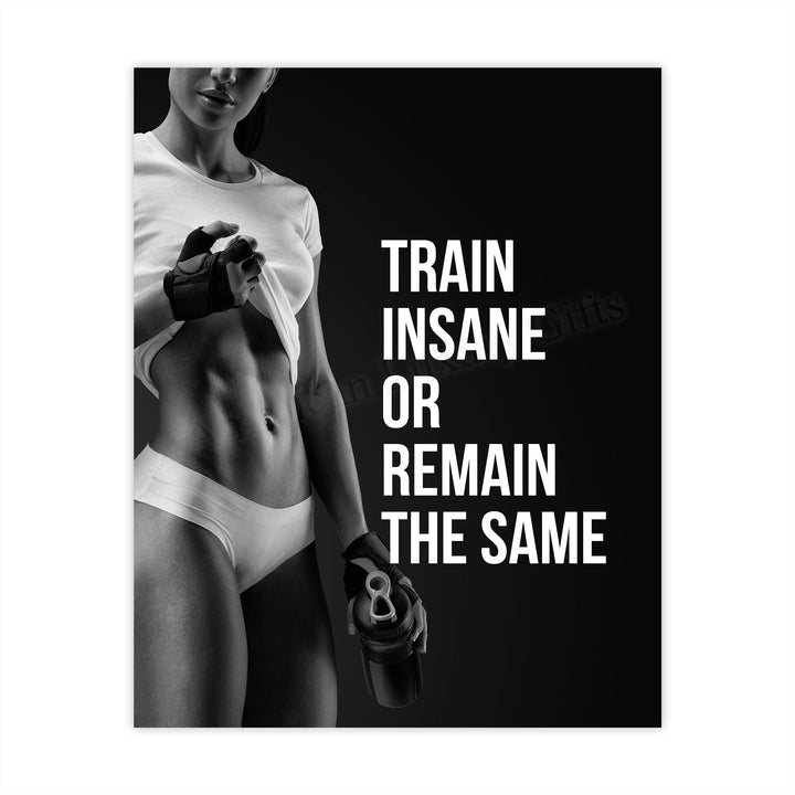 Train Insane or Remain the Same-Motivational Exercise Wall Decor -8 x 10" Typographic Fitness Wall Art Print- Ready to Frame. Inspirational Home-Office-Gym-Studio Decor. Great Gift of Motivation!