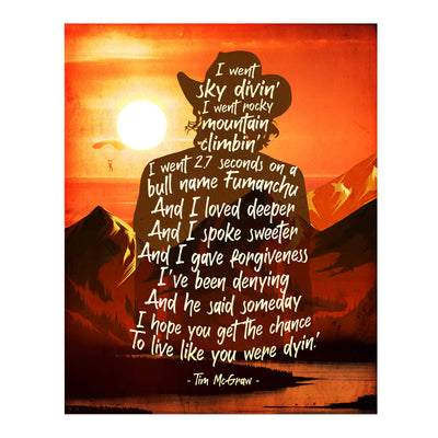 Live Like You Were Dyin' -Song Lyrics Wall Art -11 x 14" Mountain Sunset Print w/Cowboy Image-Ready to Frame. Rustic Home-Office-Studio Decor. Great Gift for Tim McGraw & All Country Music Fans!