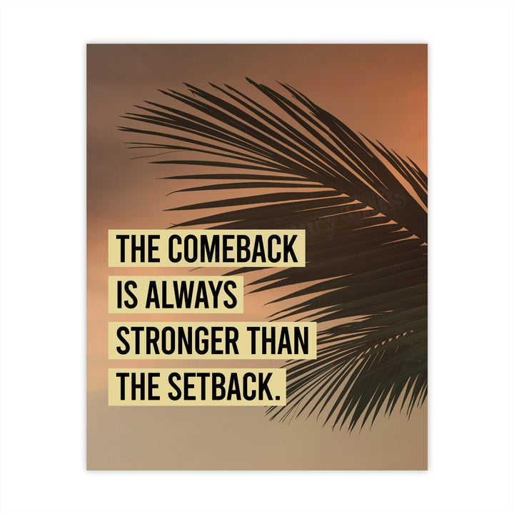 The Comeback Is Always Stronger Than The Setback Motivational Wall Art-8 x 10" Typographic Palm Tree Print-Ready to Frame. Inspirational Decor for Home-Office-Work-Beach. Great Gift for Motivation!