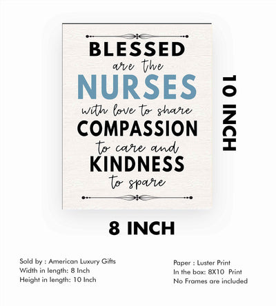 Blessed Are the Nurses With Love To Share- Inspirational Wall Sign - 8 x 10" Typographic Art Print-Ready to Frame. Motivational Home-Office-Nursing School-Clinic Decor. Great Gift of Appreciation!