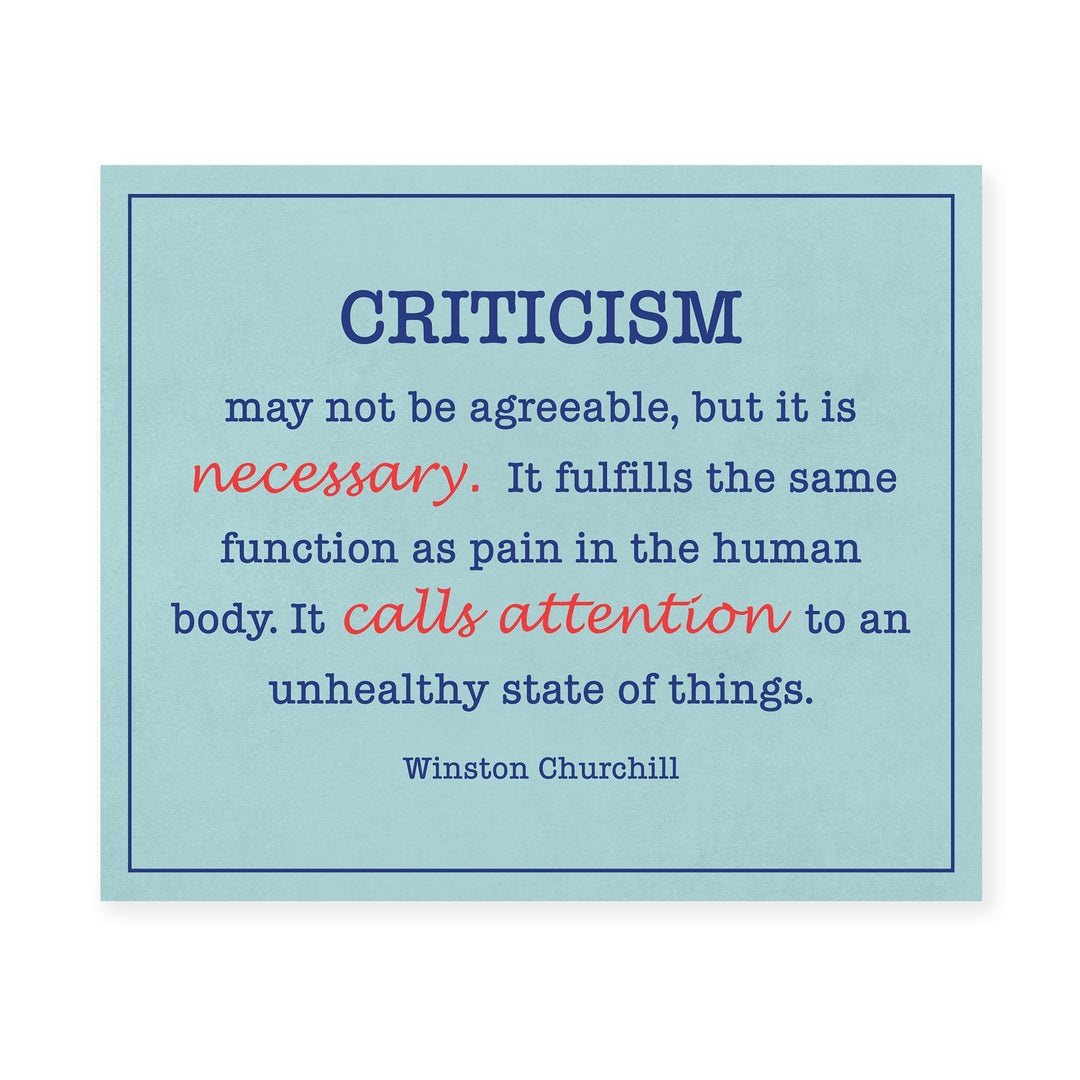 Winston Churchill Quotes-"Criticism May Not Be Agreeable-But It&