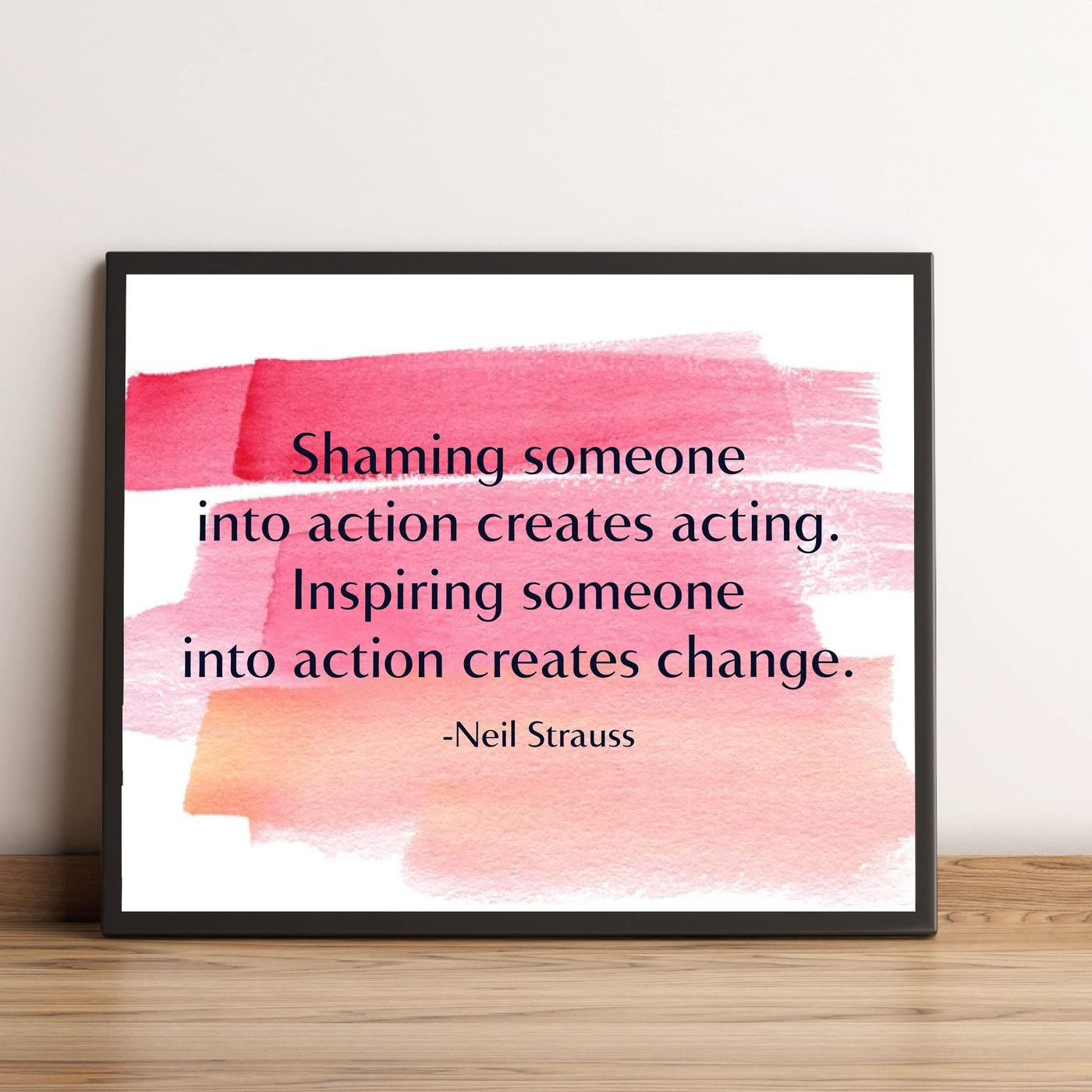 Inspiring Someone Into Action Creates Change Motivational Quotes Wall Decor -10 x 8" Inspirational Replica Watercolor Art Print-Ready to Frame. Modern Home-Office-Desk-School-Motivation Decor!