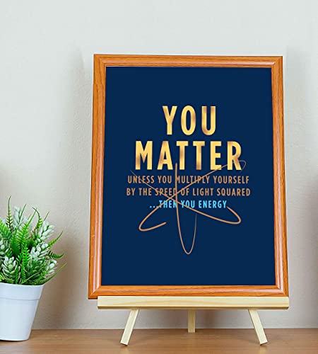 "You Matter-Unless Multiply Yourself"- Funny Science Sign. 8 x 10"