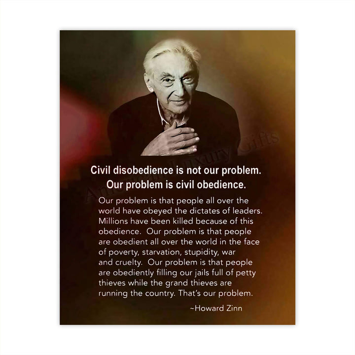 Howard Zinn-Quotes Wall Art-?Our Problem Is Civil Obedience?-8 x 10" Motivational Portrait Wall Print-Ready to Frame. Political Decor for Home-Office-Library-History Classroom. Great for Inspiration!