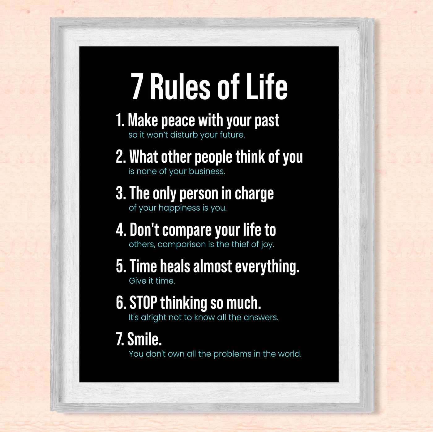 7 Rules of Life -Make Peace Inspirational Quotes Wall Sign -8 x 10" Motivational Poster Print -Ready to Frame. Modern Typographic Design. Positive Home-Office-School Decor. Perfect Life Lessons!