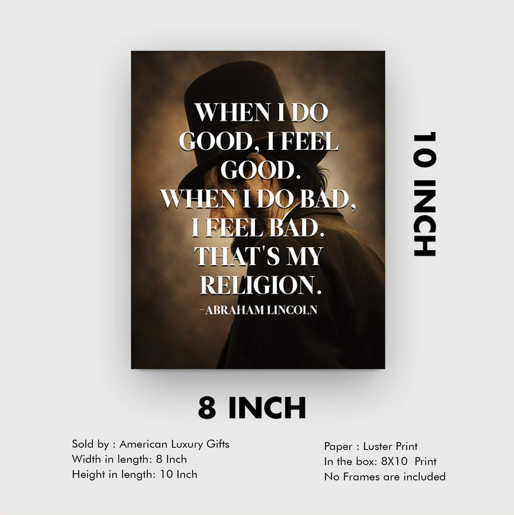 Abraham Lincoln Quotes-"When I Do Good I Feel Good"-Motivational Wall Art-8 x 10" Typographic Sunset Print-Ready to Frame. Inspirational Home-Office-Studio-History Decor. Great Gift of Motivation!