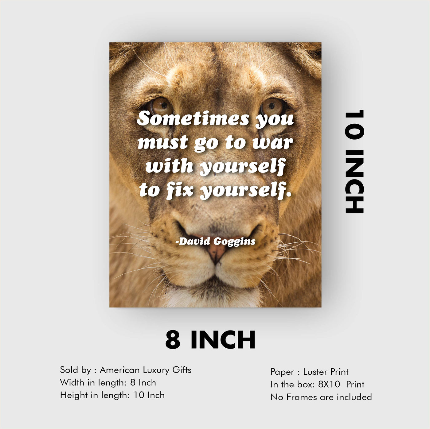 Sometimes You Must Go to War With Yourself to Fix Yourself- Motivational Quotes Wall Art -8 x 10" Lion Image Poster Print-Ready to Frame. Inspirational Home-School-Office-Gym Decor. Great Advice!