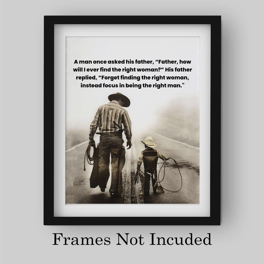 Focus On Being the Right Man Inspirational Western Wall Art -10 x 8" Rustic Cowboy with Son Photo Print -Ready to Frame. Farmhouse Decor for Home-Office-Barn-Cave. Great Life Lesson for Men &amp; Boys!