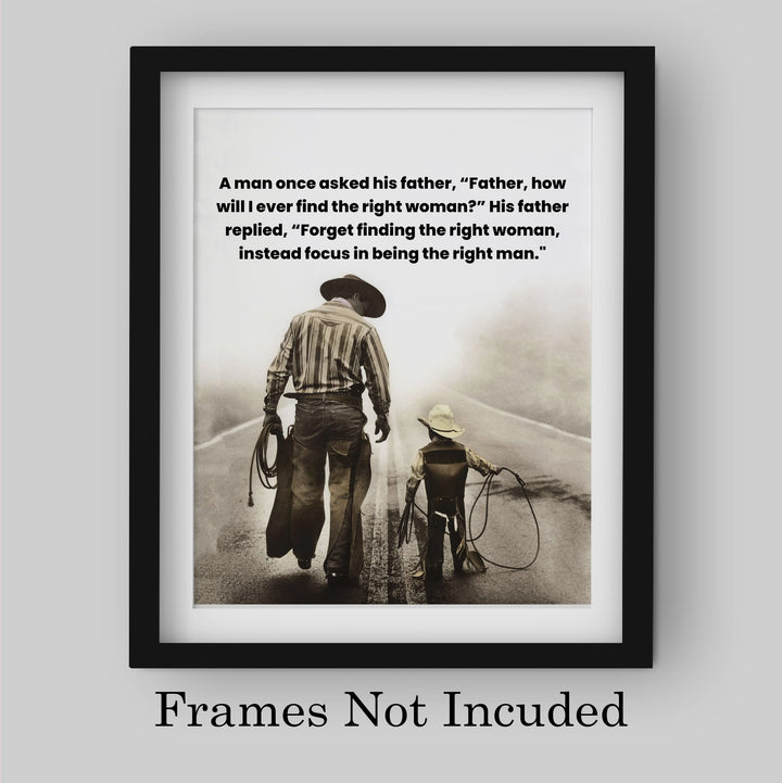 Focus On Being the Right Man Inspirational Western Wall Art -10 x 8" Rustic Cowboy with Son Photo Print -Ready to Frame. Farmhouse Decor for Home-Office-Barn-Cave. Great Life Lesson for Men &amp; Boys!