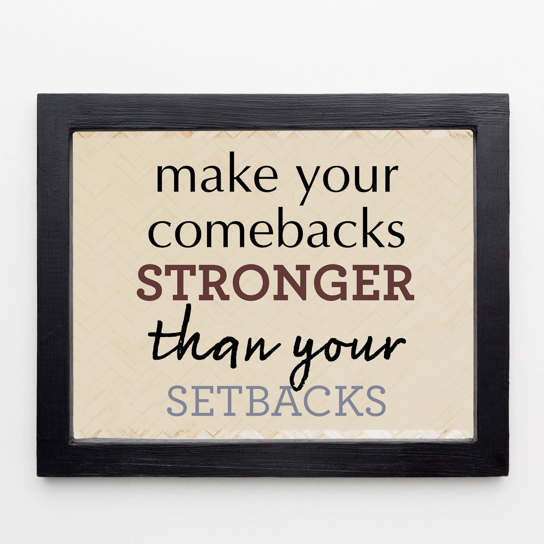 Make Your Comebacks Stronger Than Setbacks-Motivational Quotes Wall Art Print -10 x 8" Ready to Frame. Inspirational Home-Office-Classroom-Teen-Success Decor. Perfect Sign For Teachers &amp; Graduates!