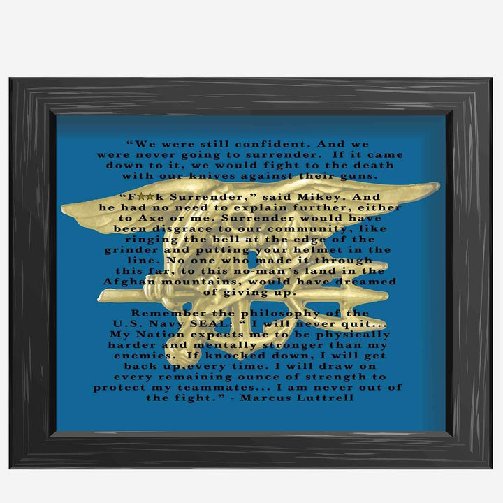 I Am Never Out of the Fight- Marcus Luttrell Quotes Print- Excerpt from Lone Survivor-10 x 8" Typographic Wall Art-Ready To Frame- Military Decor Poster Print. Home-Office-Garage-Bar-Man Cave Decor.